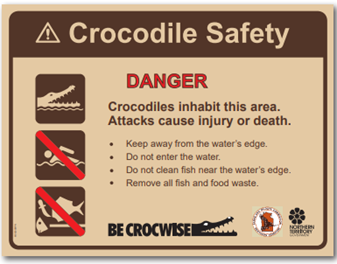 Crocodile safety sign for areas where visitors fish but don’t launch boats or camp